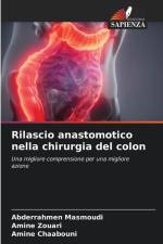 Rilascio anastomotico nella chirurgia del colon af Abderrahmen Masmoudi