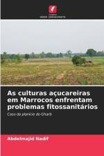 As culturas açucareiras em Marrocos enfrentam problemas fitossanitários af Abdelmajid Nadif