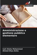 Amministrazione e gestione pubblica elementare af Isah Shehu Mohammed
