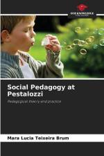 Social Pedagogy at Pestalozzi af Mara Lucia Teixeira Brum