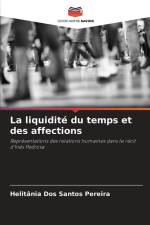 La liquidité du temps et des affections af Helitânia Dos Santos Pereira
