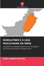 RAWALPINDI E A LIGA MUÇULMANA DA ÍNDIA af Raja Adnan Razzaq
