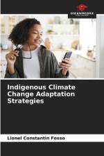 Indigenous Climate Change Adaptation Strategies af Lionel Constantin Fosso