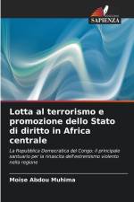 Lotta al terrorismo e promozione dello Stato di diritto in Africa centrale af Moïse Abdou Muhima