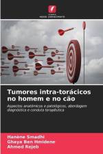 Tumores intra-torácicos no homem e no cão af Hanène Smadhi