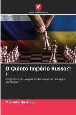 O Quinto Império Russo?! : af Mostafa Nachoui