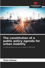 The constitution of a public policy agenda for urban mobility af Thais Gomes