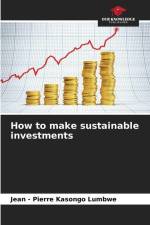 How to make sustainable investments af Jean - Pierre Kasongo Lumbwe