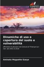 Dinamiche di uso e copertura del suolo e vulnerabilità af Aminata Maguette Gueye
