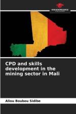 CPD and skills development in the mining sector in Mali af Aliou Boubou Sidibe