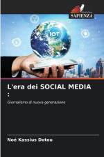 L'era dei SOCIAL MEDIA : af Noé Kassius Dotou