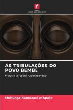 AS TRIBULAÇÕES DO POVO BEMBE af Muhunga Ramazani W'Apolo