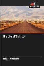 Il sole d'Egitto af Moussa Beziane