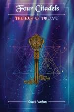 Four Citadels & the Key of Twelve af Capri Fambro