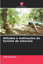 Atitudes e motivações do turismo de natureza af Lotfi Garzoun