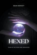 Hexed af Sean Benoit