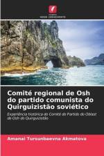 Comité regional de Osh do partido comunista do Quirguizistão soviético af Amanai Tursunbaevna Akmatova