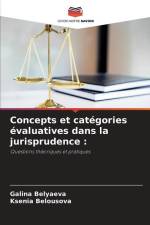 Concepts et catégories évaluatives dans la jurisprudence : af Galina Belyaeva