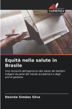 Equità nella salute in Brasile af Desirée Simões Silva
