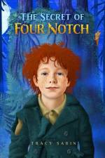 The Secret of Four Notch af Tracy Sabin