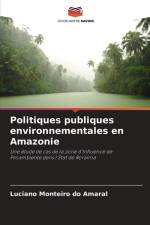 Politiques publiques environnementales en Amazonie af Luciano Monteiro Do Amaral