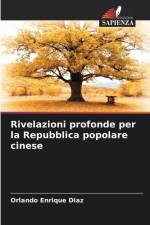 Rivelazioni profonde per la Repubblica popolare cinese af Orlando Enrique Diaz