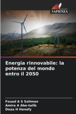 Energia rinnovabile: la potenza del mondo entro il 2050 af Fouad A S Soliman
