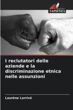 I reclutatori delle aziende e la discriminazione etnica nelle assunzioni af Laurène Larrivé