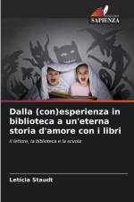 Dalla (con)esperienza in biblioteca a un'eterna storia d'amore con i libri af Letícia Staudt