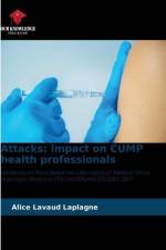 Attacks: impact on CUMP health professionals af Alice Lavaud Laplagne