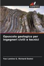 Opuscolo geologico per ingegneri civili e tecnici af Yao Lamine G. Richard Dzotsi