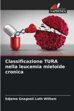 Classificazione TURA nella leucemia mieloide cronica af Edjeme Gnagneli Lath William