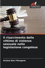 Il risarcimento delle vittime di violenza sessuale nella legislazione congolese af Arsène Baci Mongane