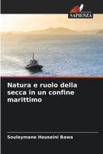 Natura e ruolo della secca in un confine marittimo af Souleymane Houseini Bawa