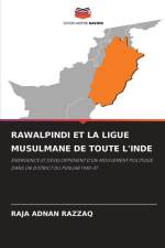 RAWALPINDI ET LA LIGUE MUSULMANE DE TOUTE L'INDE af Raja Adnan Razzaq