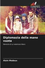 Diplomazia della mano vuota af Alain Modoux