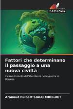Fattori che determinano il passaggio a una nuova civiltà af Aranaud Fulbert Sialo Mbeguet