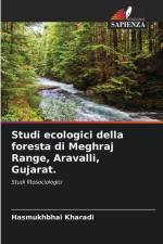 Studi ecologici della foresta di Meghraj Range, Aravalli, Gujarat. af Hasmukhbhai Kharadi
