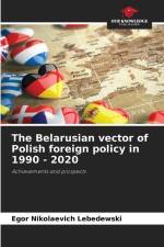 The Belarusian vector of Polish foreign policy in 1990 - 2020 af Egor Nikolaevich Lebedewski