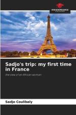 Sadjo's trip: my first time in France af Sadjo Coulibaly