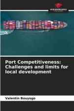 Port Competitiveness: Challenges and limits for local development af Valentin Bouyogo