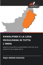 RAWALPINDI E LA LEGA MUSULMANA DI TUTTA L'INDIA af Raja Adnan Razzaq