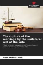 The rupture of the marriage by the unilateral will of the wife af Afrah Mokhtar Alati