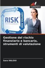 Gestione del rischio finanziario e bancario, strumenti di valutazione af Sara Haloui