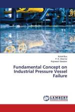 Fundamental Concept on Industrial Pressure Vessel Failure af Sohail Bux