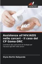 Assistenza all'HIV/AIDS nelle carceri - il caso del CP Goma-DRC af Styno Bertin Nabyanda