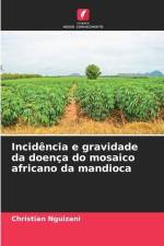 Incidência e gravidade da doença do mosaico africano da mandioca af Christian Nguizani