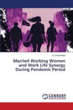 Married Working Women and Work Life Synergy During Pandemic Period af N. Chandrakala
