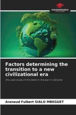 Factors determining the transition to a new civilizational era af Aranaud Fulbert Sialo Mbeguet
