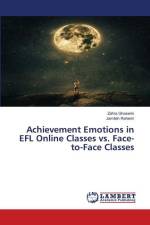Achievement Emotions in EFL Online Classes vs. Face-to-Face Classes af Zahra Ghasemi